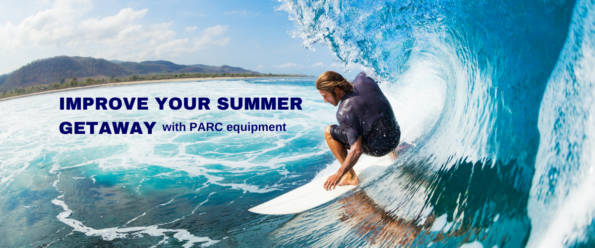 Improve Your Summer Getaway with PARC