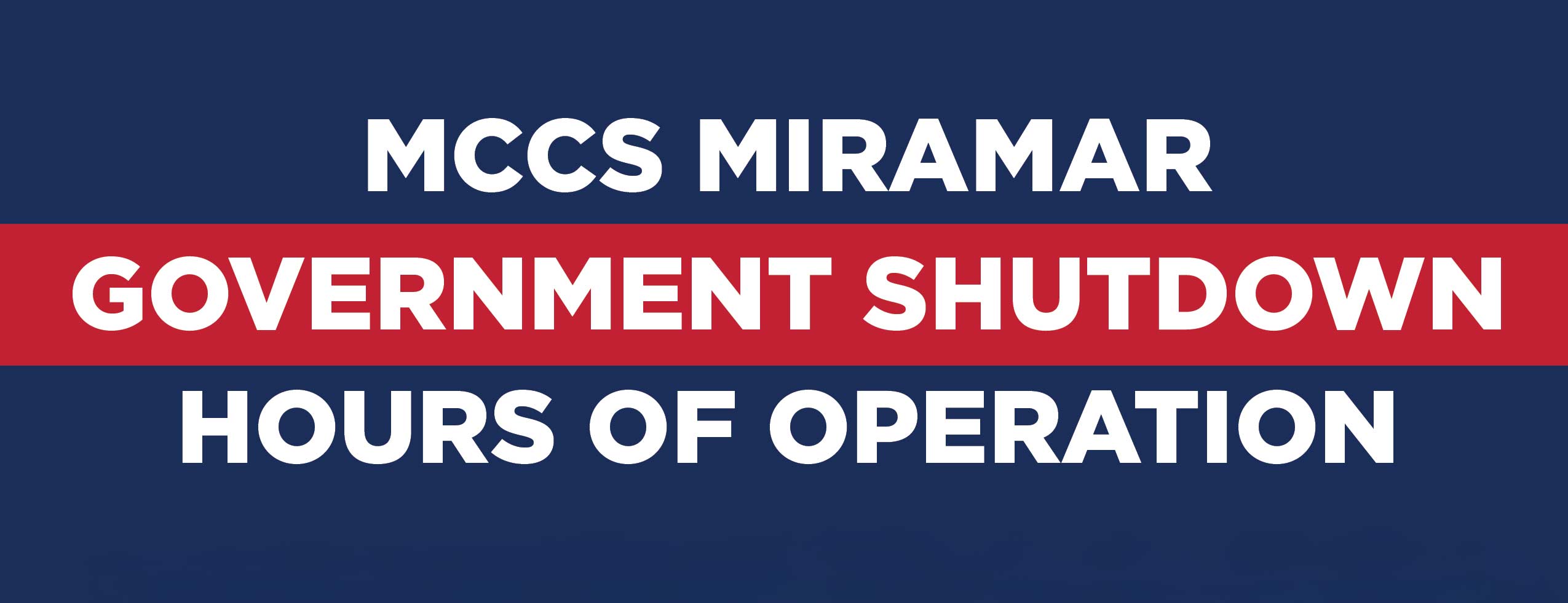 MCCS Miramar Government Shutdown Hours of Operation
