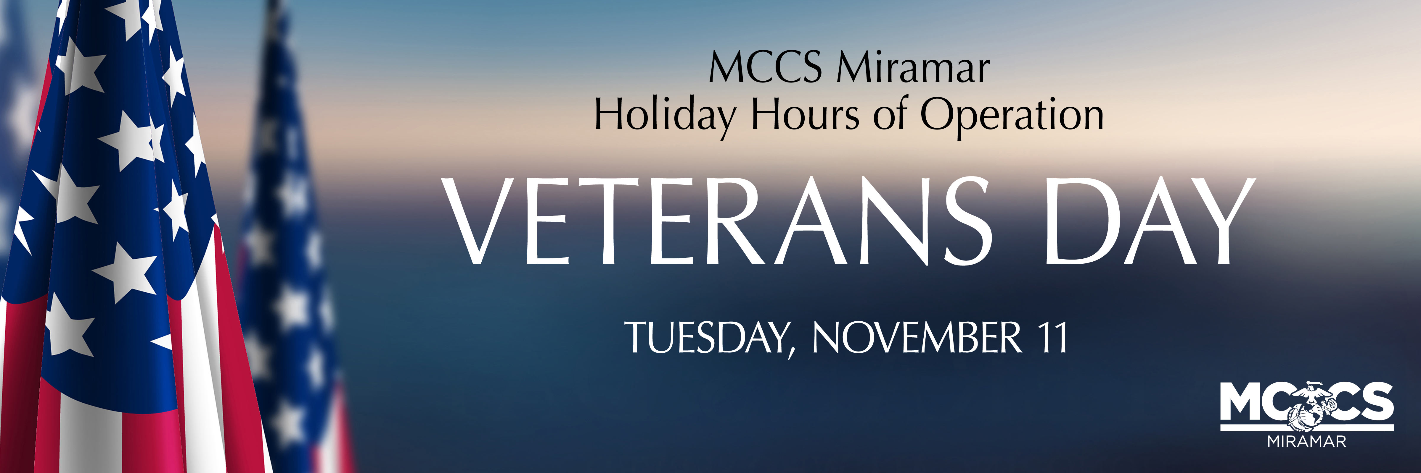 2025-MCCS-Miramar-Holiday-Hours-of-Operation-for-Veterans-Day-2400x800-slide.jpg
