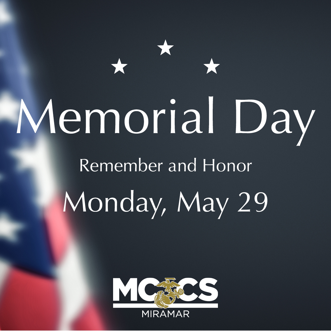 2023 MCCS Miramar Memorial Day Holiday Hours of Operation 1080x1080.jpg